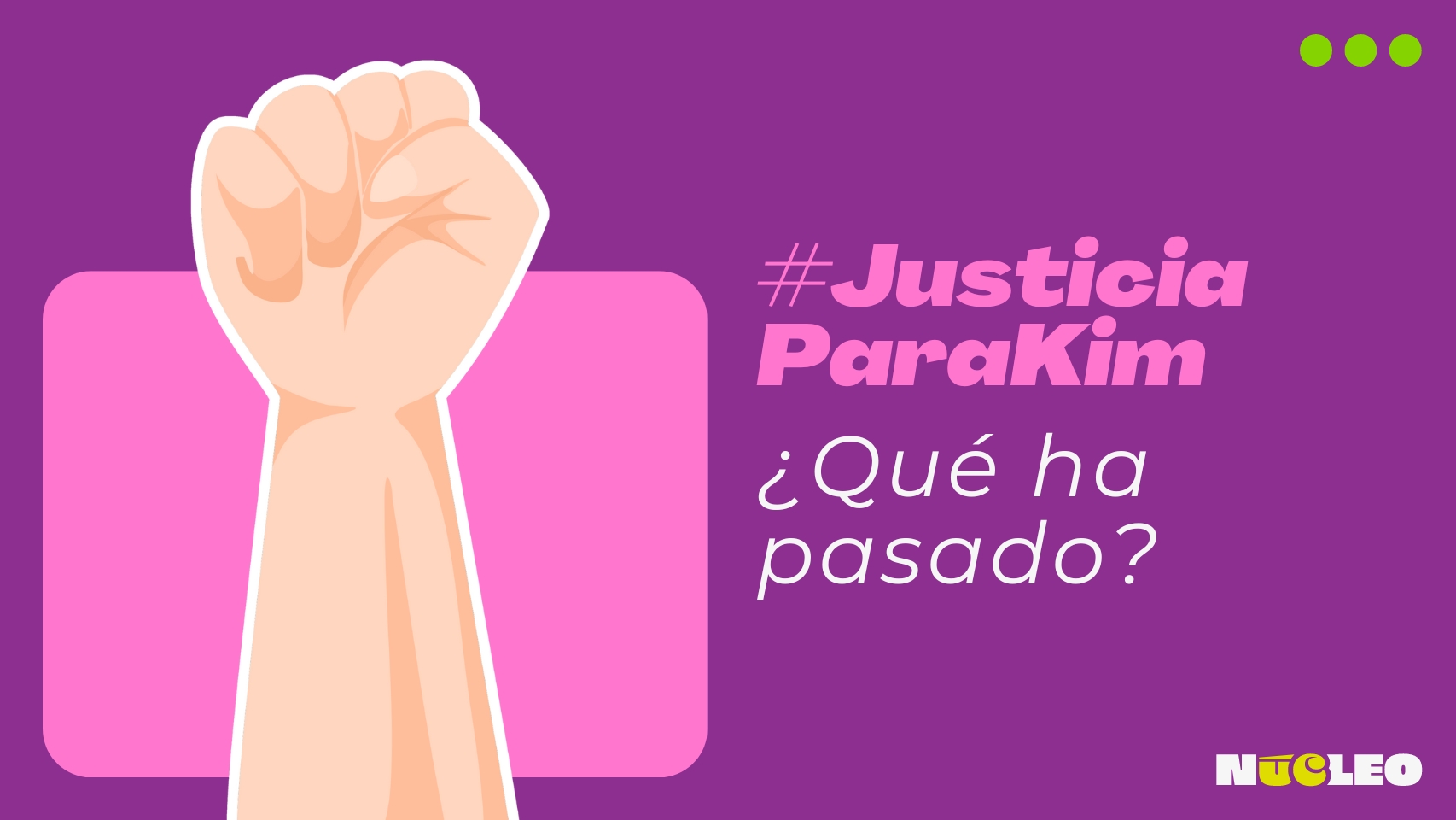 Justicia para Kim: ¿Qué ha pasado con la madre que denunció abuso sexual contra su hija en kínder en Baja California?