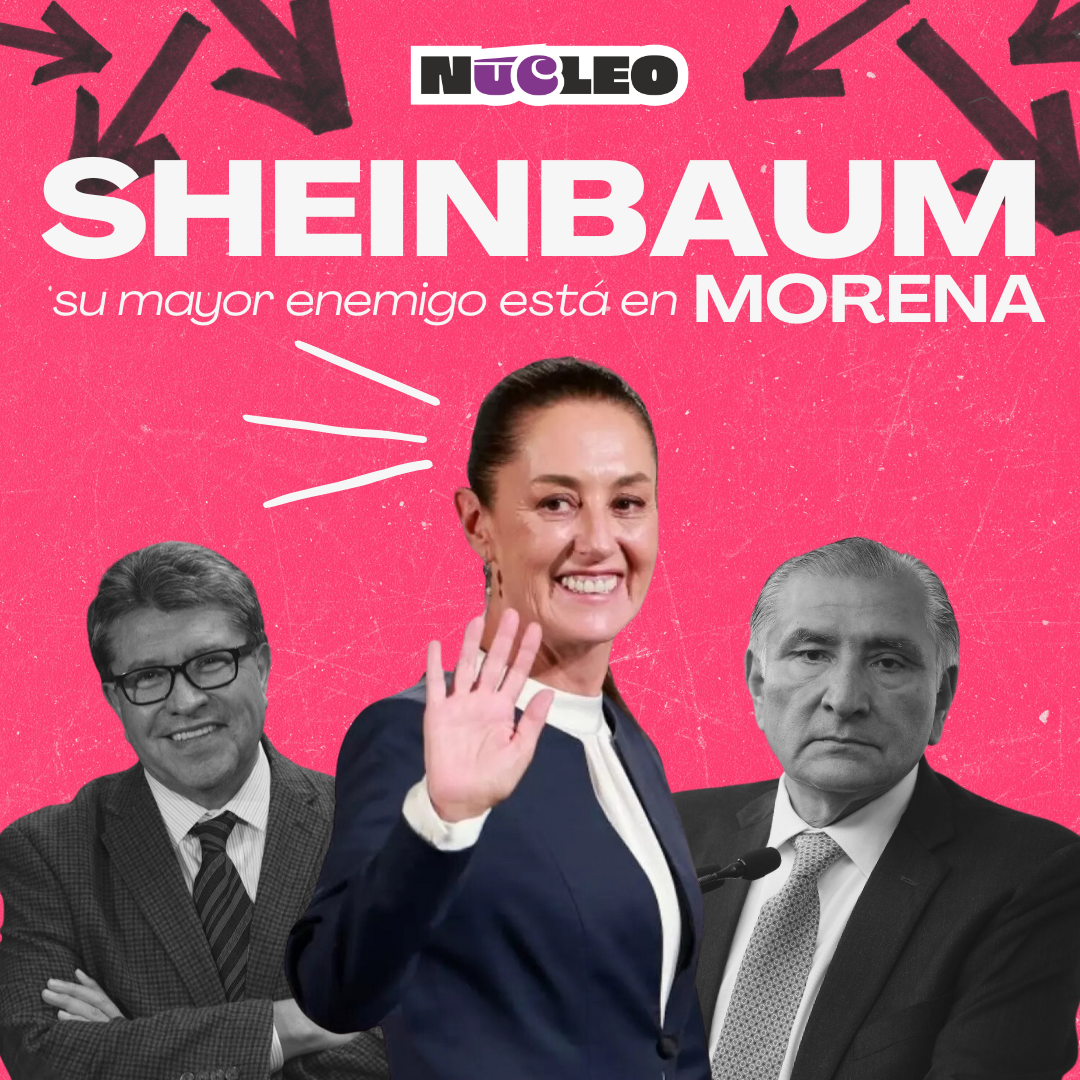 El verdadero reto de Sheinbaum: ¿su mayor enemigo está en Morena?