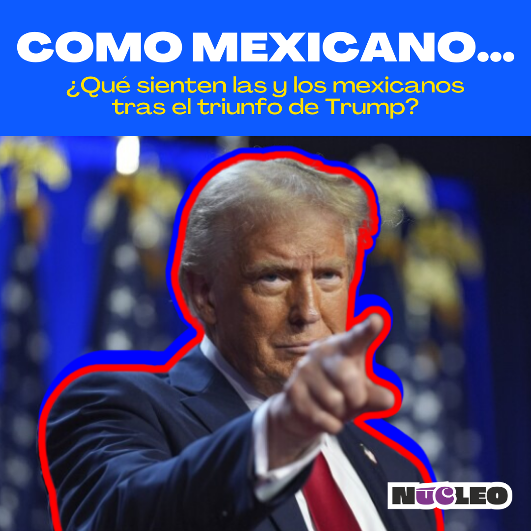 ¿Qué sienten las y los mexicanos tras el triunfo de Trump?: As a mexican…