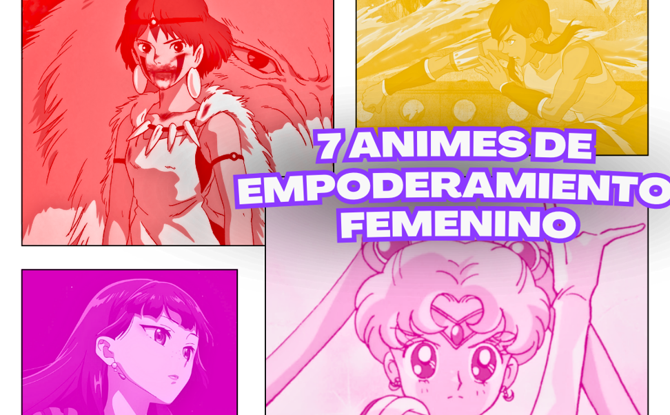 7 Animes de empoderamiento femenino que no te puedes perder